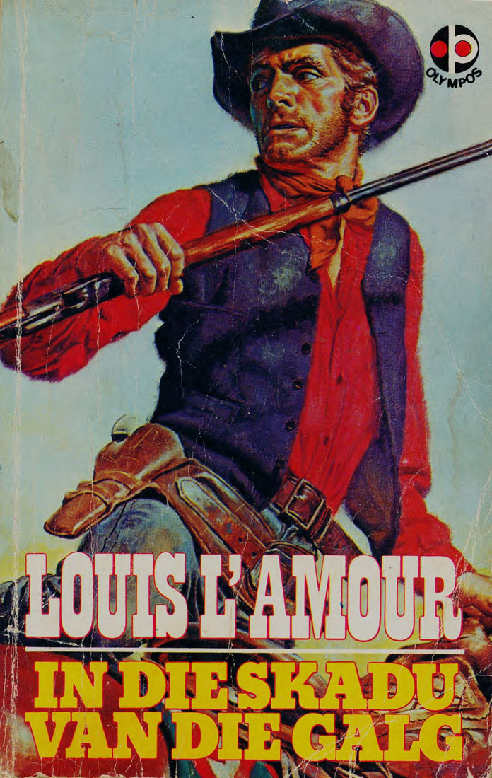 In die skadu van die galg - Louis L'amour (1950s)