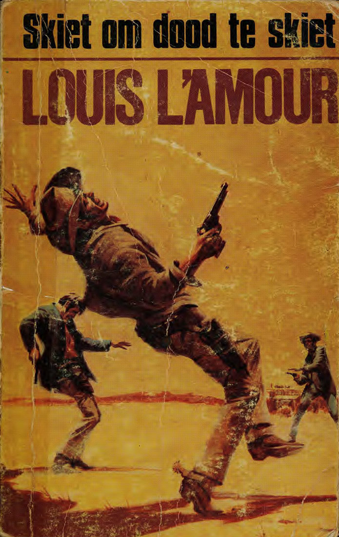 Skiet om dood te skiet - Louis L'amour (1950s)