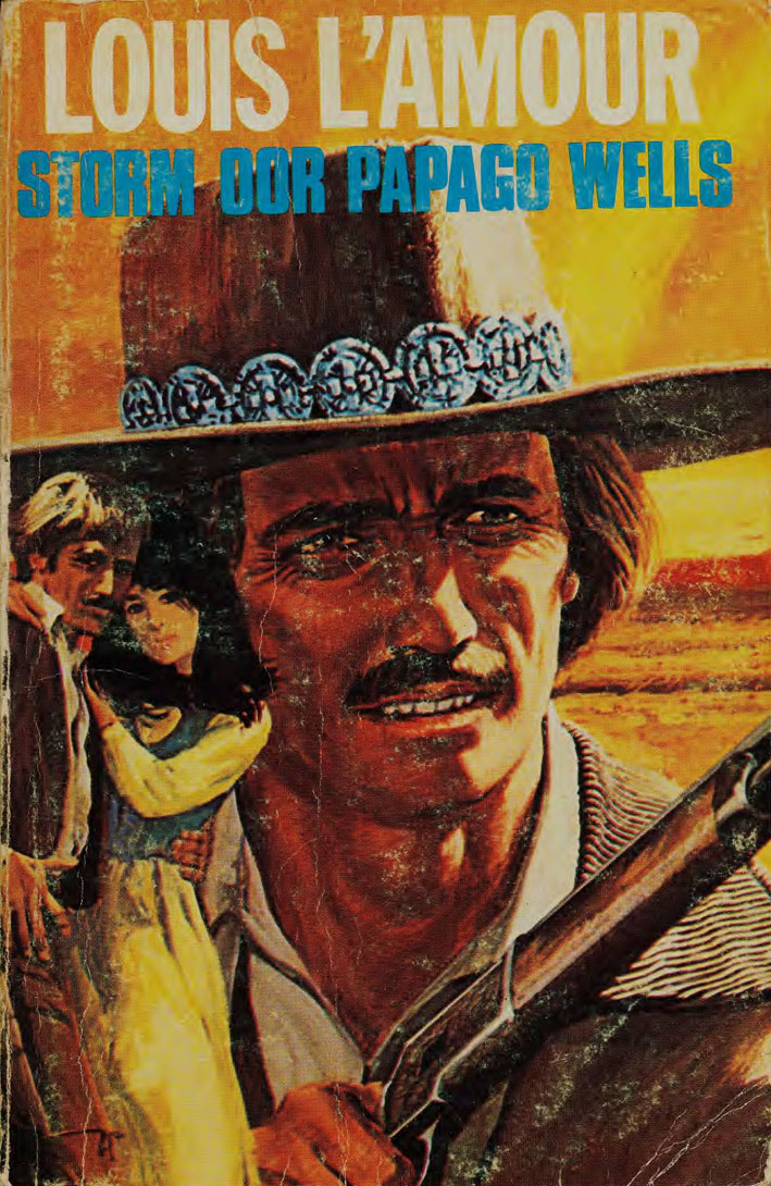 Storm oor Papago Wells - Louis L'amour (1950s)