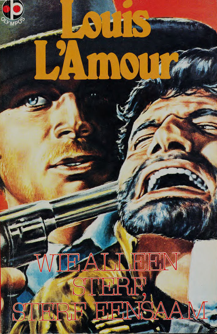 Wie alleen sterf, sterf eensaam - Louis L'amour (1950s)