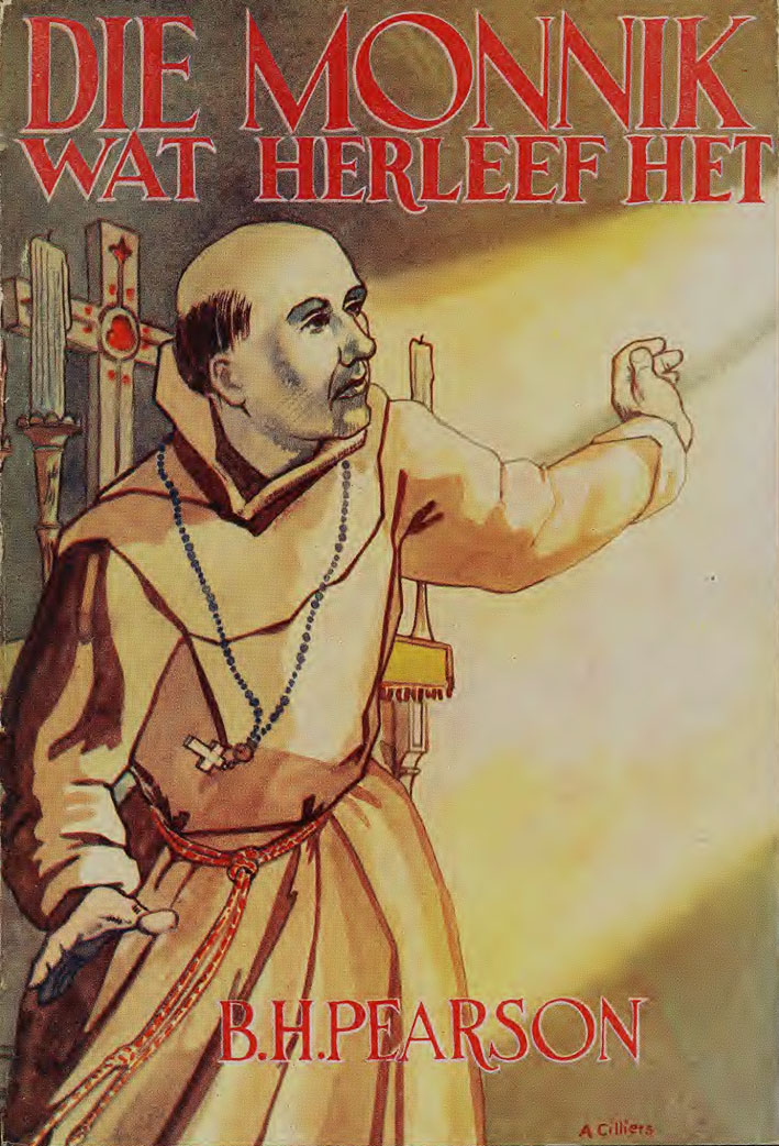Die monnik wat herleef het - B.H. Pearson (1950s)