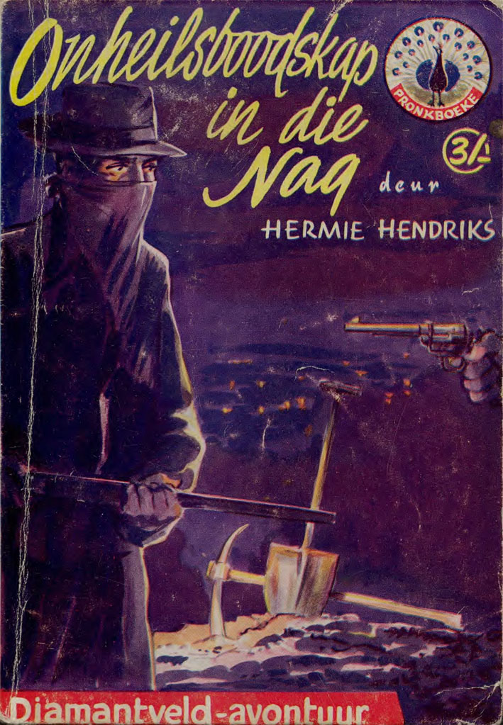 Onheilsboodskap in die nag #5 – Hermie Hendriks | Diamantveld Avontuur | Pronk Boeke | Suid-Afrikaanse pulpboek omslag (1960)