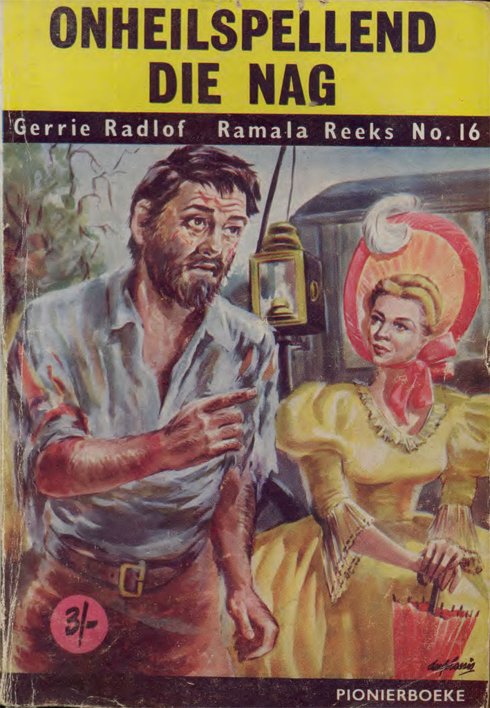 Onheilspellend in die nag #16 – Gerrie Radlof | Ramala - Pionier | Voortrekkerpers | Suid-Afrikaanse pulpboek omslag (1958)