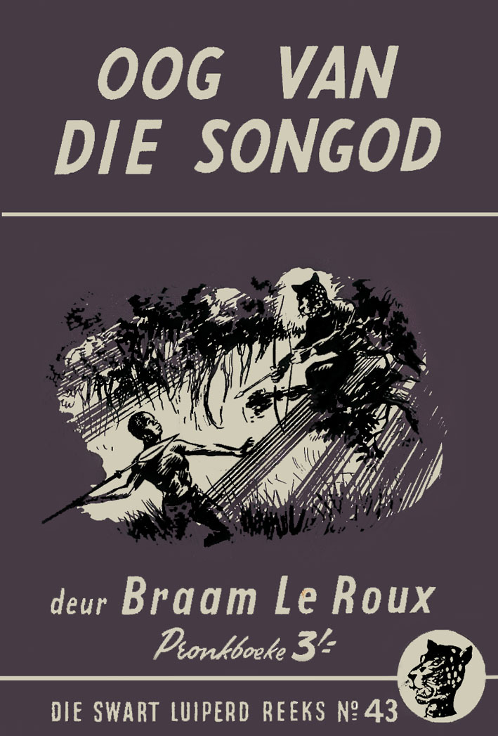 Oog van die Songod #43 – Braam le Roux | Swart Luiperd - Pronk | Pronk Boeke | Suid-Afrikaanse pulpboek omslag (1958)
