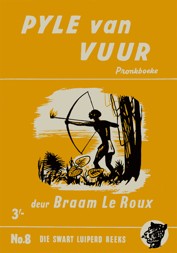 Pyle van vuur #8 – Braam le Roux | Swart Luiperd - Pronk | Pronk Boeke | Suid-Afrikaanse pulpboek omslag (1957)