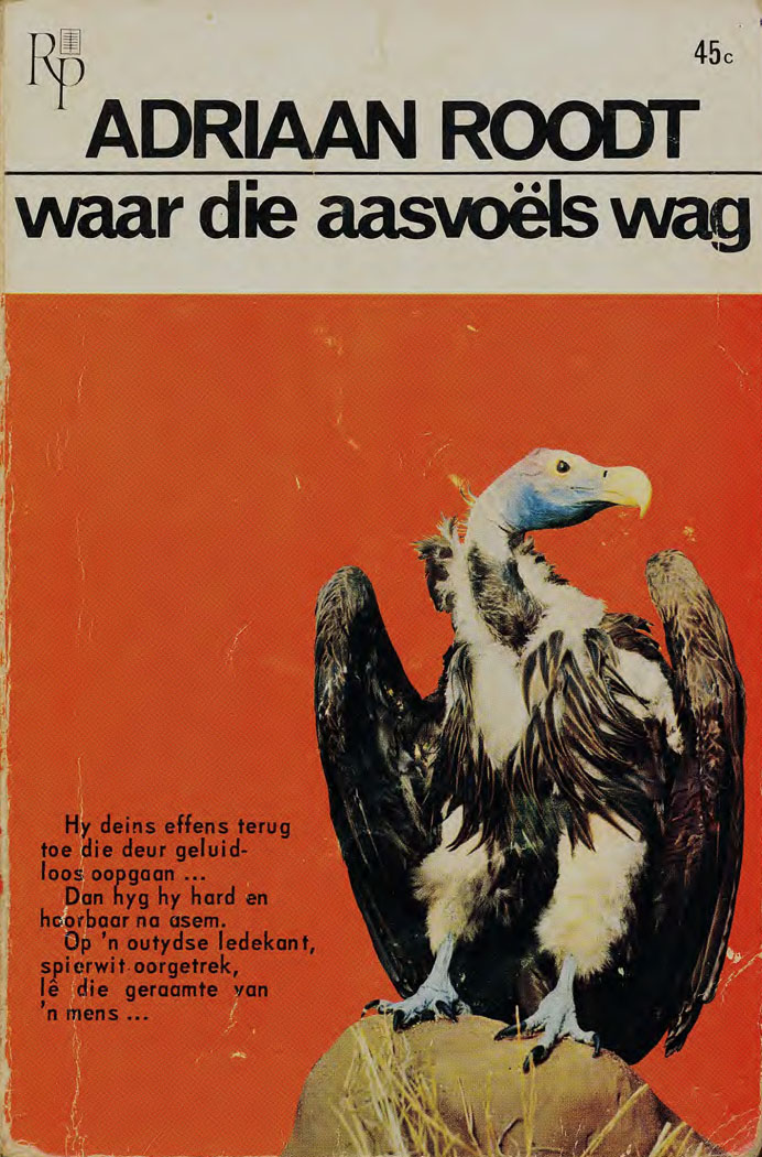 Waar die aasvoëls wag - Adriaan Roodt (1967)