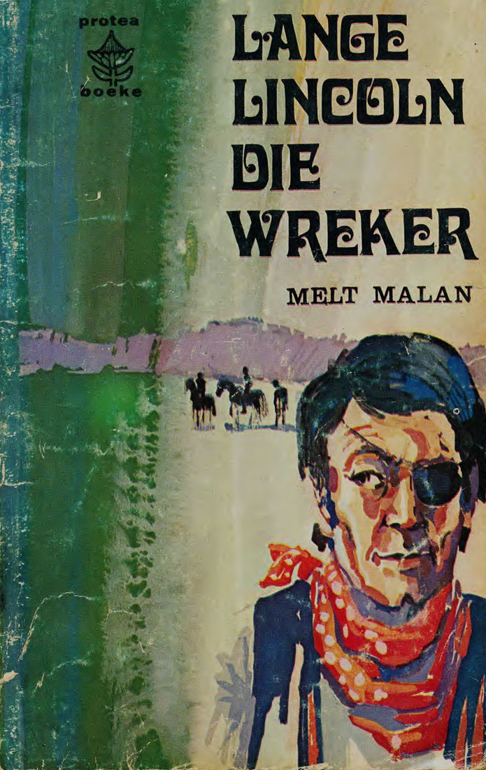 Lange Lincoln die wreker - Melt Malan (1950s)