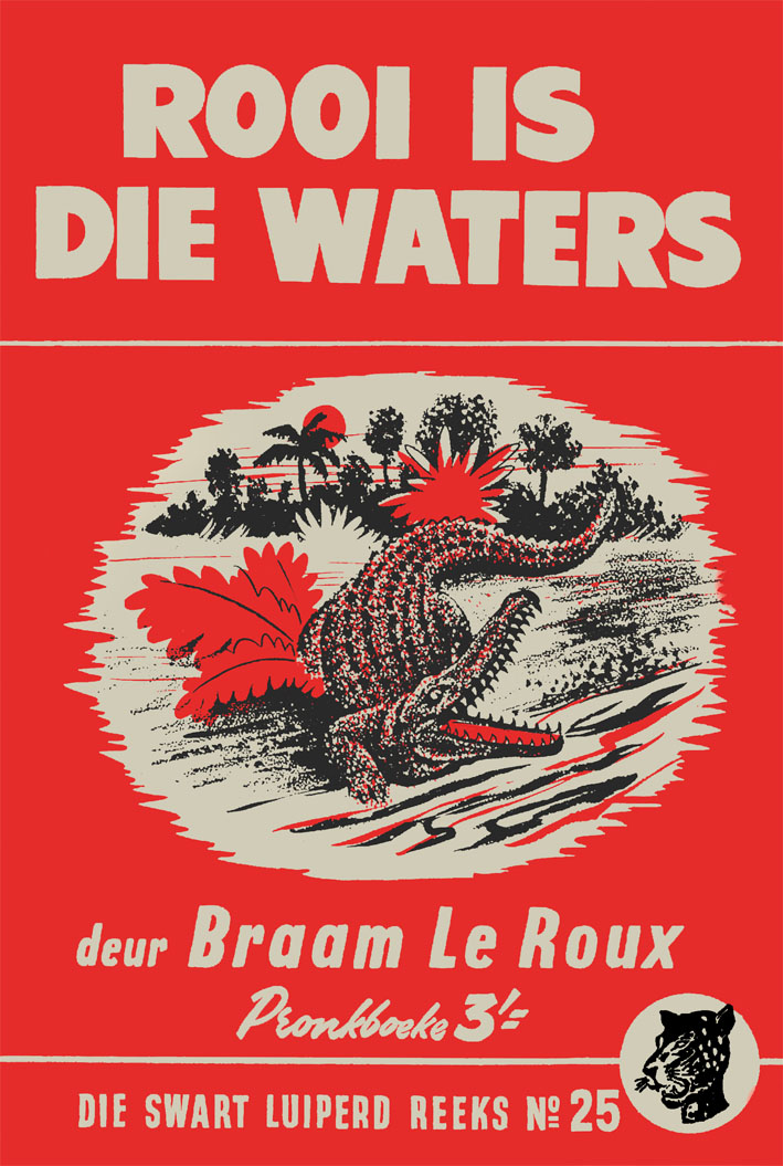 Rooi is die waters #25 – Braam le Roux | Swart Luiperd - Pronk | Pronk Boeke | Suid-Afrikaanse pulpboek omslag (1955)
