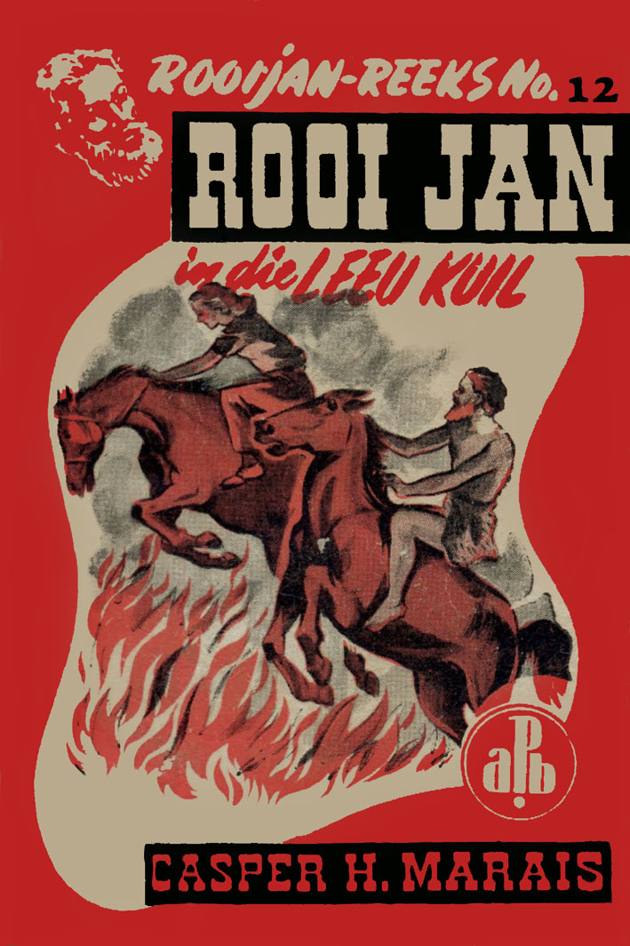 Rooi Jan in die leeu kuil - Casper H. Marais (1948)