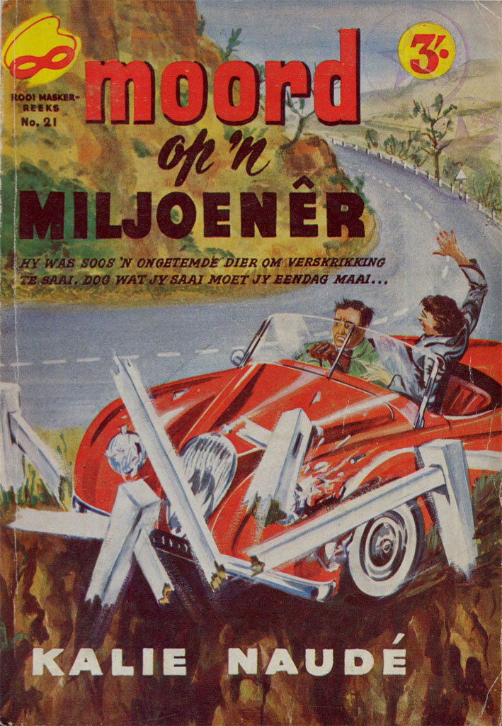 Moord op 'n miljoener - Kalie Naude (1950s)