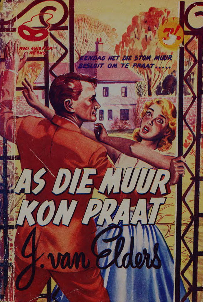 As die muur kon praat - J. van Elders (1950s)
