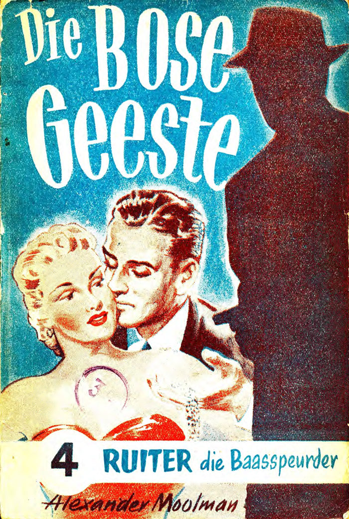 Ruiter die baasspeurder - Die bose geeste - Alexander Moolman (1952)