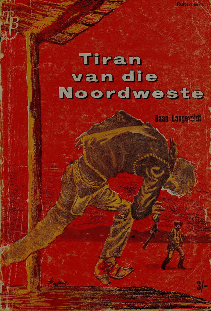 Tiran van die Noordweste - Daan Langeveldt (1950s)