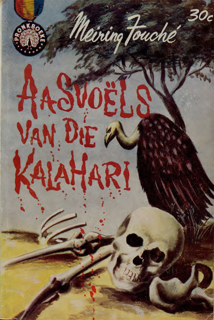 Aasvoëls van die Kalahari - Meiring Fouche (1962)