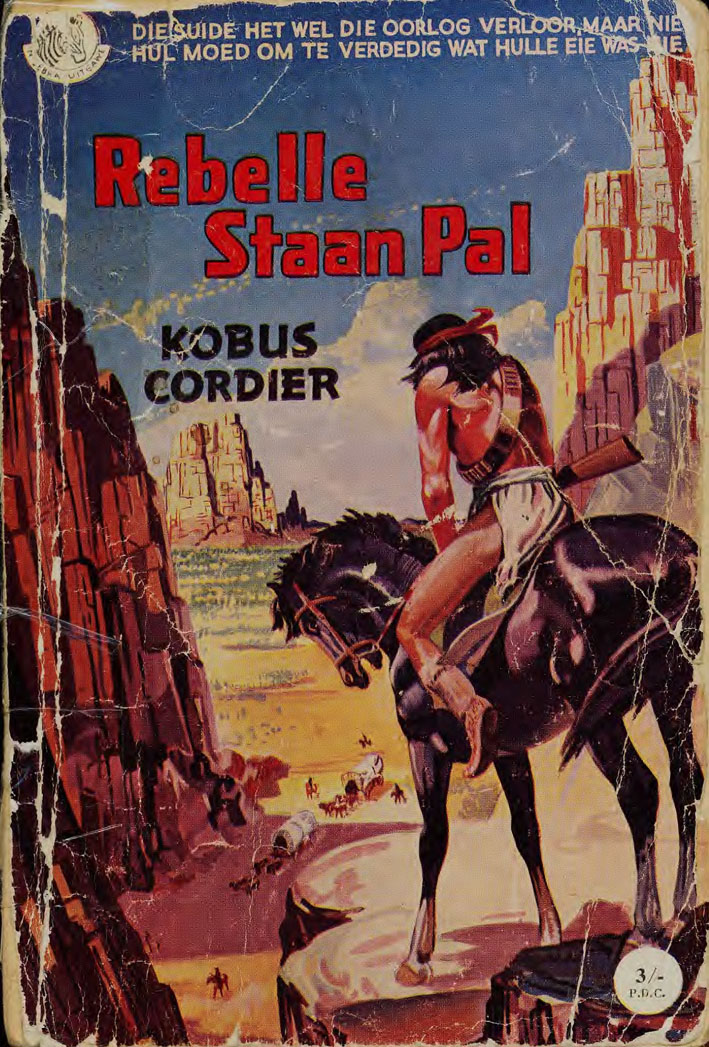Rebelle staan pal - Kobus Cordier (1950s)