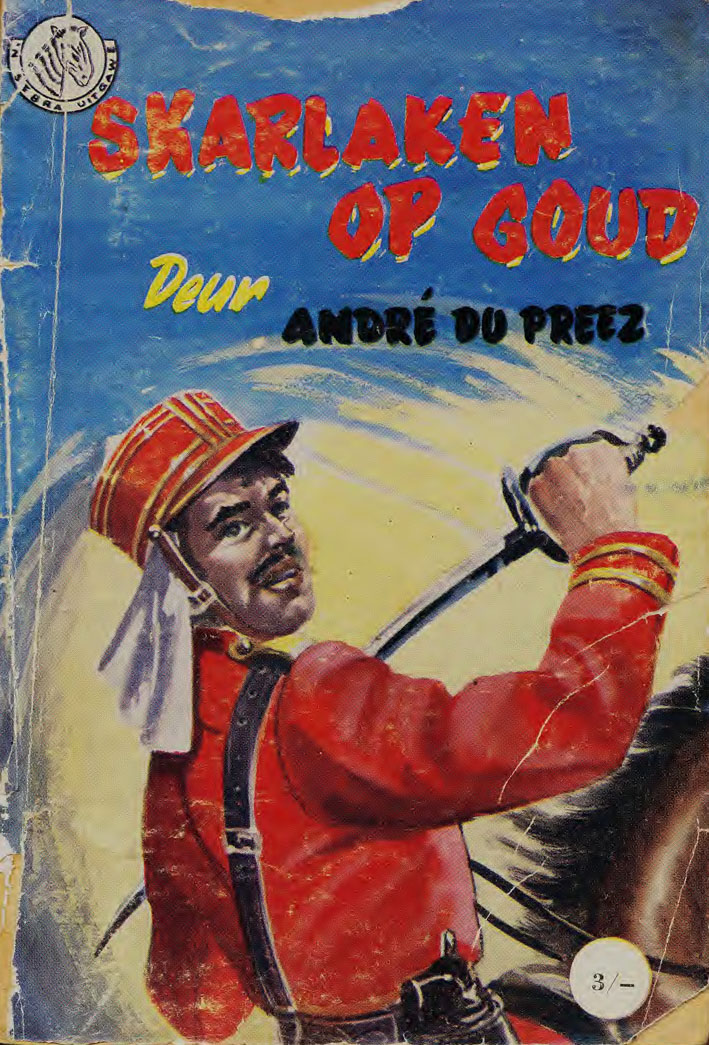 Skarlaken op goud - Andre du Preez (1950s)