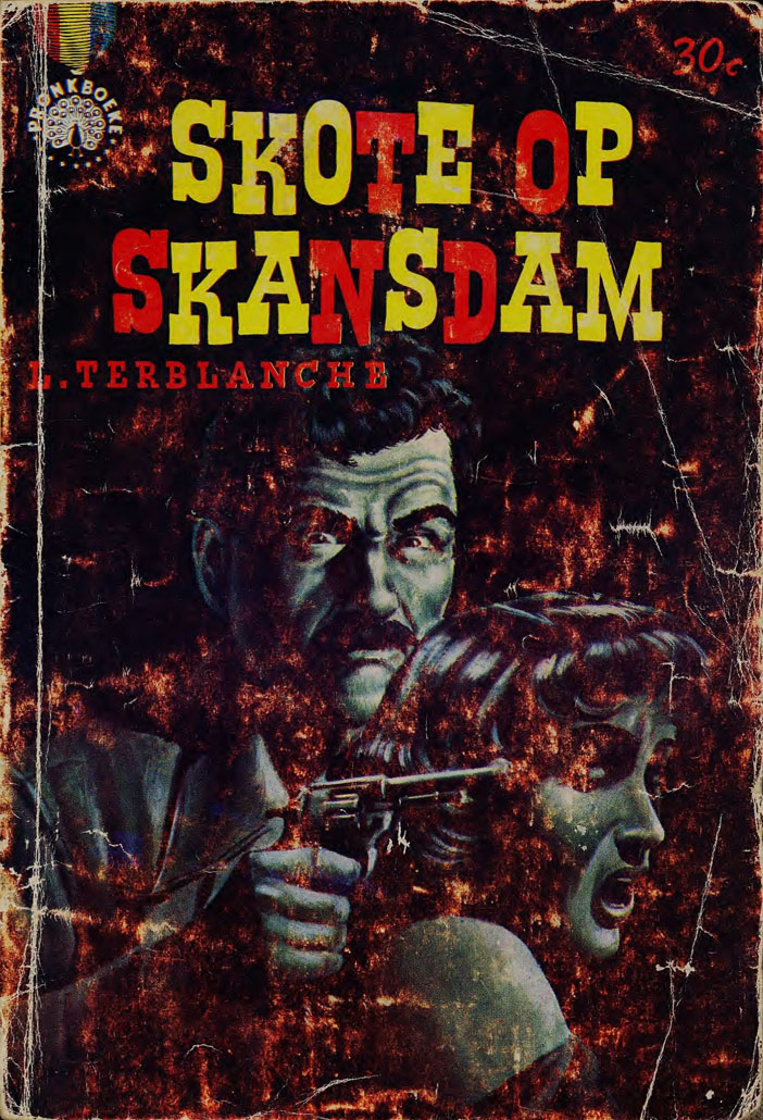 Skote op Skansdam #2 – L. Terblanche | Pronk Boeke | Suid-Afrikaanse pulpboek omslag (1961)