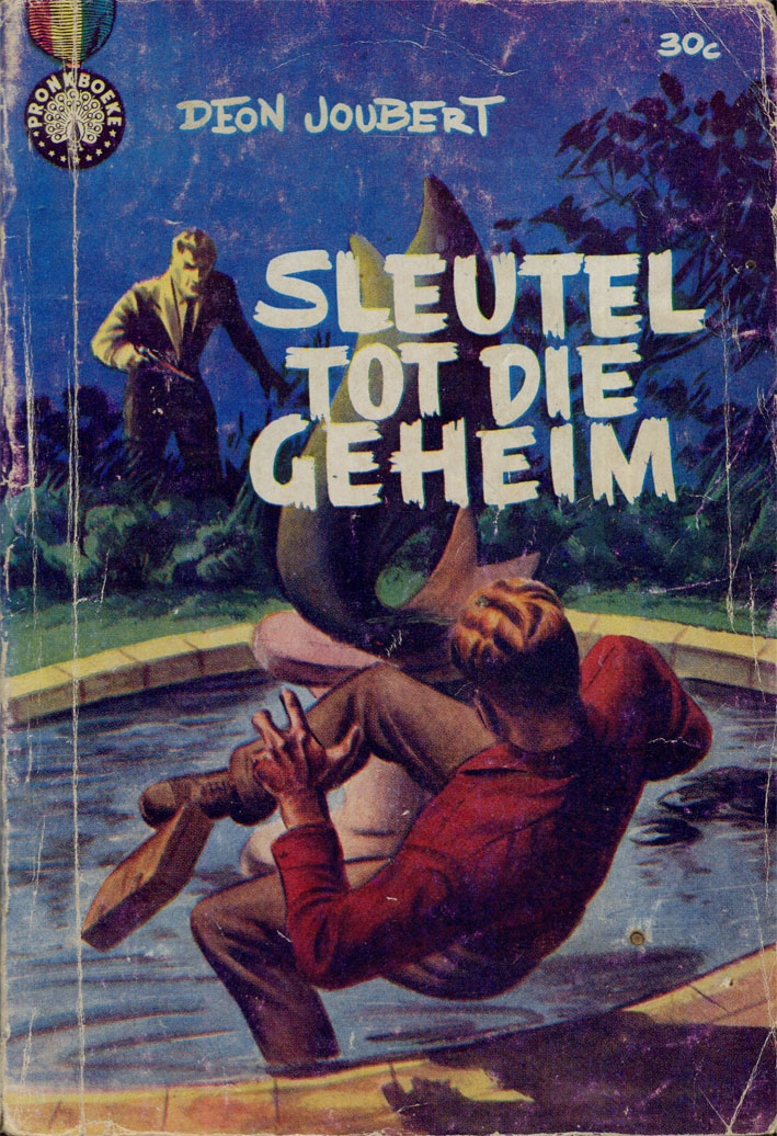 Sleutel tot die geheim #2 – Deon Joubert | Pronk Boeke | Suid-Afrikaanse pulpboek omslag (1962)