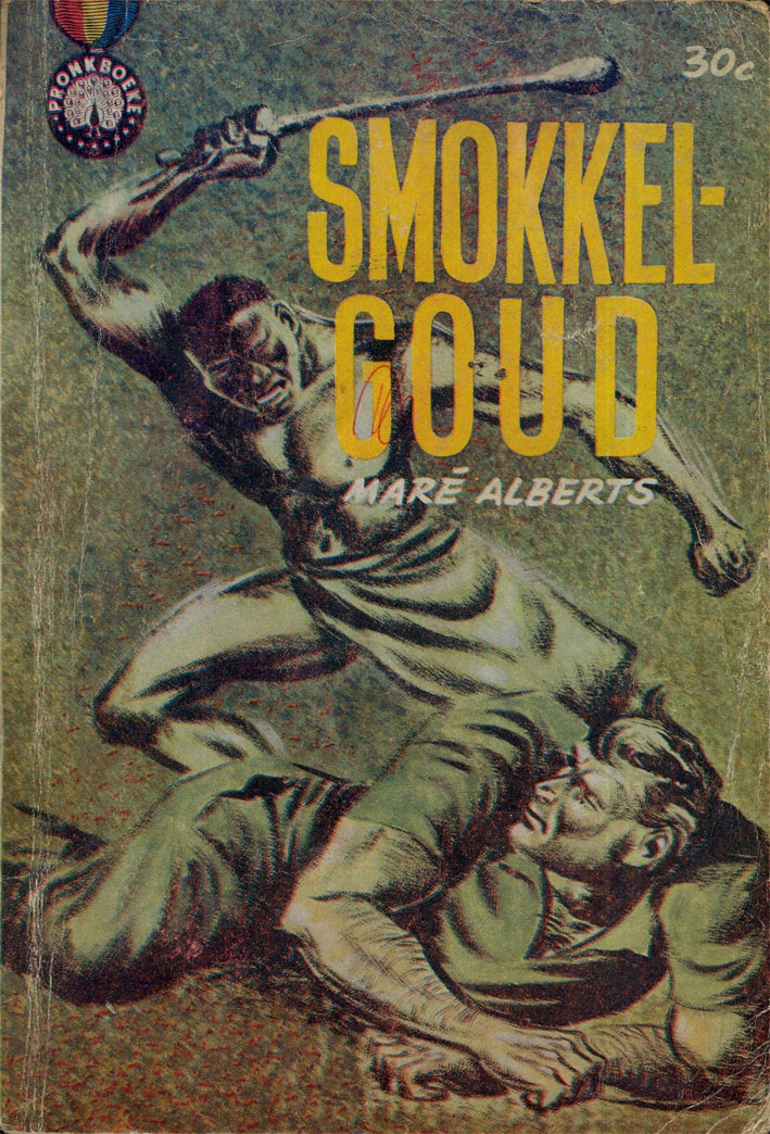 Smokkelgoud #2 – Mare Alberts | Pronk Boeke | Suid-Afrikaanse pulpboek omslag (1963)