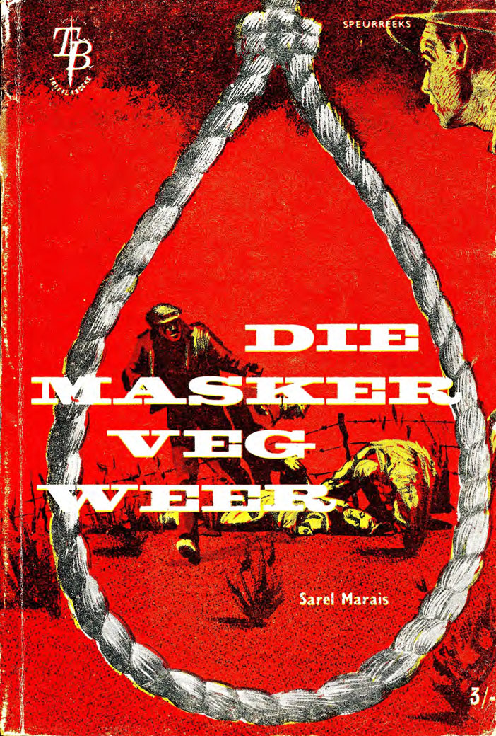 Die masker veg weer - Sarel Marais (1950s)