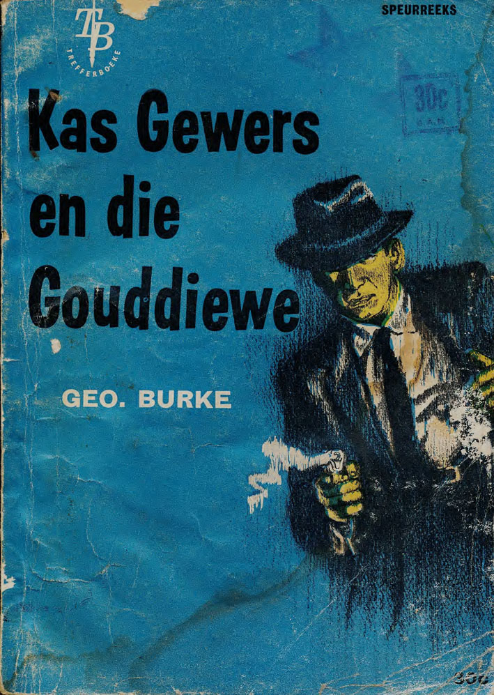 Kas Gewers en die Gouddiewe - Geo Burke (1950s)