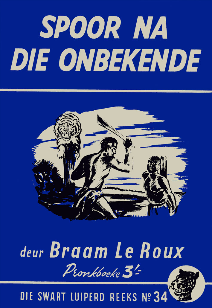 Spoor na die onbekende #34 – Braam le Roux | Swart Luiperd - Pronk | Pronk Boeke | Suid-Afrikaanse pulpboek omslag (1957)