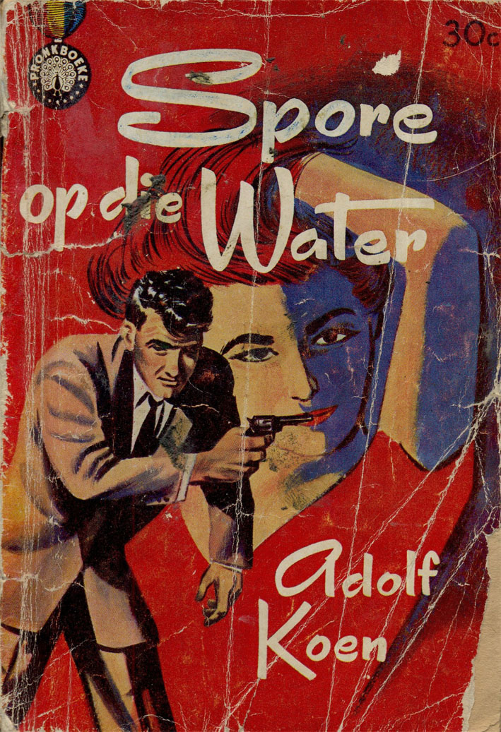 Spore op die water #1 – Adolf Koen | Pronk Boeke | Suid-Afrikaanse pulpboek omslag (1961)