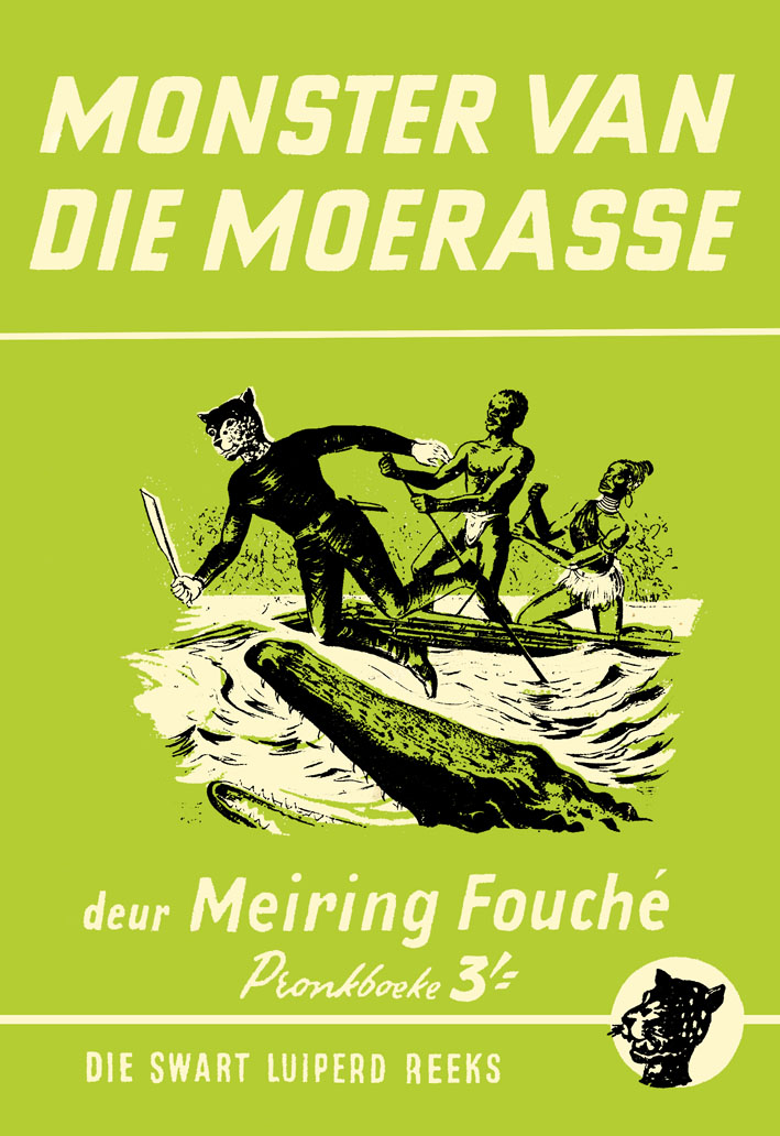 Monsters Van Die Moerasse - Braam le Roux (1959)