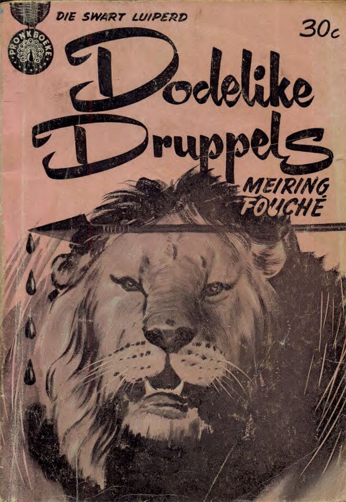 Dodelike druppels - Meiring Fouche (1961)