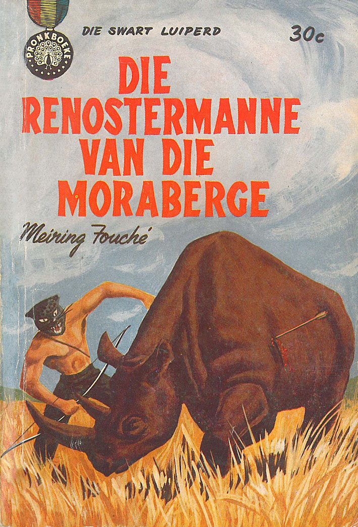Die renostermanne van die Moraberge - Meiring Fouche (1961)