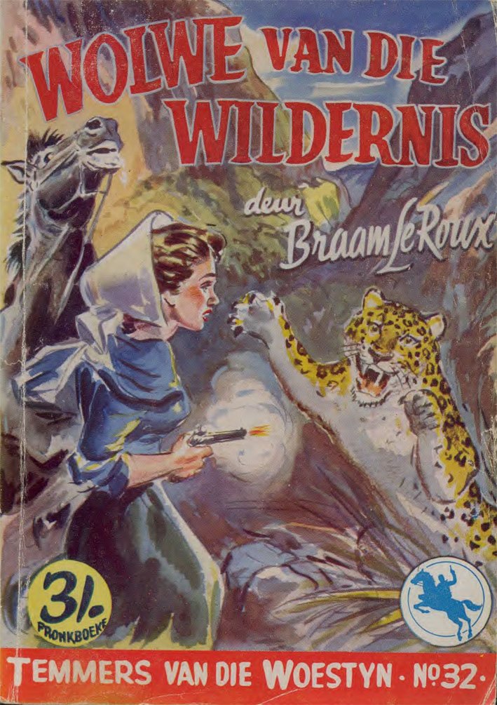 Wolwe van die wildernis - Braam le Roux (1957)