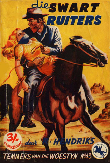 Die swart ruiters - R. Hendriks (1958)