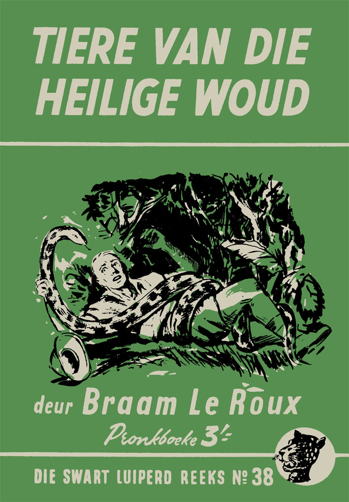 Tiere van die heilige woud #38 – Braam le Roux | Swart Luiperd - Pronk | Pronk Boeke | Suid-Afrikaanse pulpboek omslag (1957)