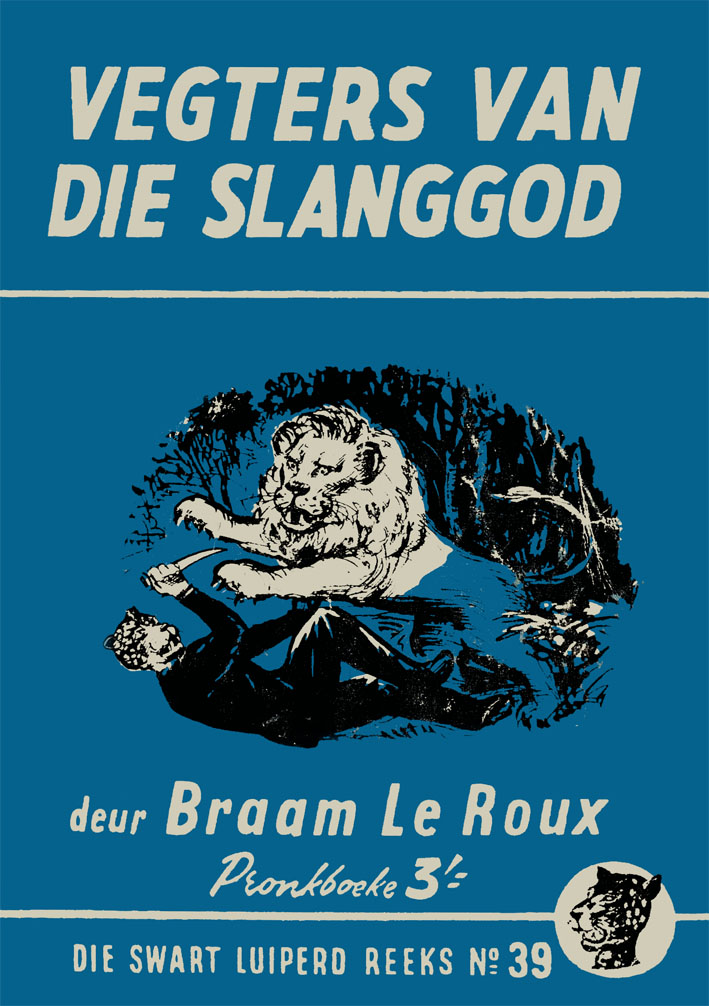 Vegters van die slanggod #39 – Braam le Roux | Swart Luiperd - Pronk | Pronk Boeke | Suid-Afrikaanse pulpboek omslag (1957)