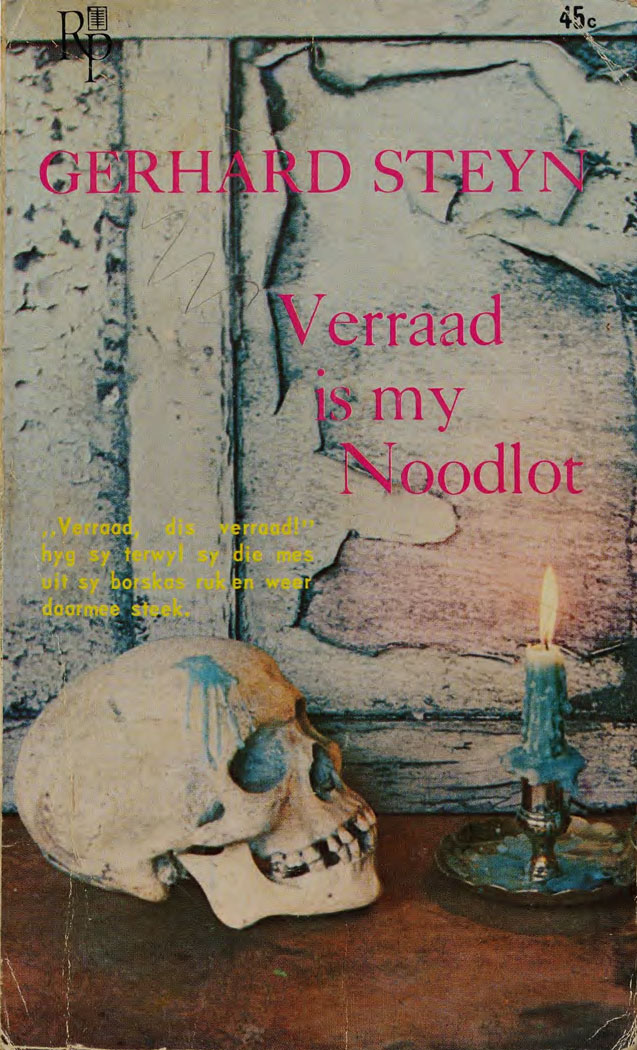 Verraad is my noodlot – Gerhard Steyn | Republikeinse Pers | Suid-Afrikaanse pulpboek omslag (1967)