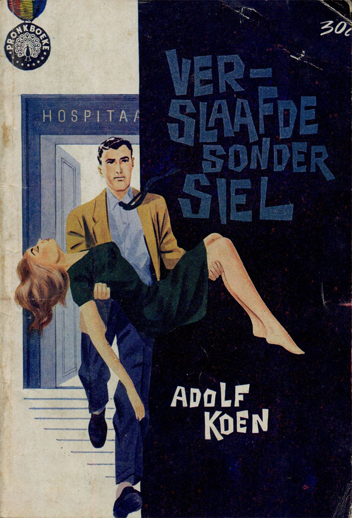 Verslaafde sonder siel #20 – Anton Kogh | Anton Kogh | Pronk Boeke | Suid-Afrikaanse pulpboek omslag (1963)
