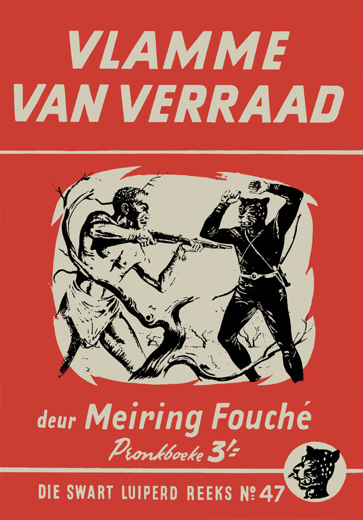 Vlamme van verraad #47 – Meiring Fouche | Swart Luiperd - Pronk | Pronk Boeke | Suid-Afrikaanse pulpboek omslag (1958)