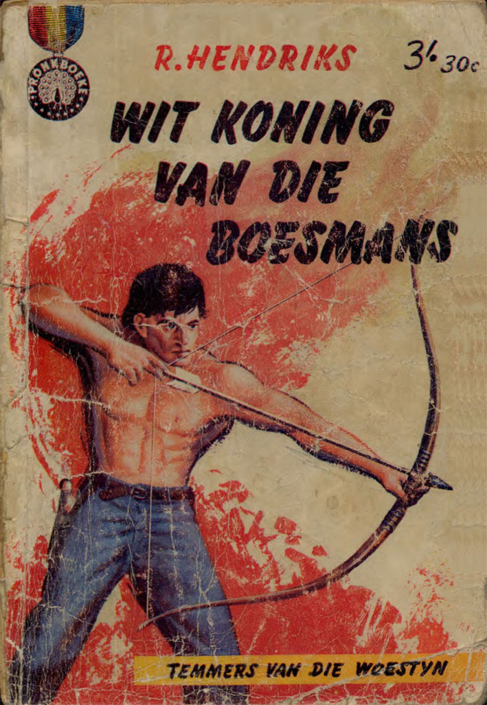 Wit Koning van die Boesmans #68 – Reinhardt Hendriks | Temmers van die Woestyn - Pronk | Pronk Boeke | Suid-Afrikaanse pulpboek omslag (1961)