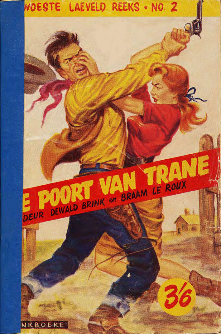Die poort van trane - Dewald Brink en Braam le Roux (1955)