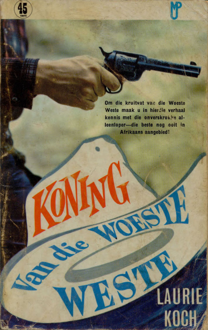Koning van die woeste Weste - Laurie Koch (1960)