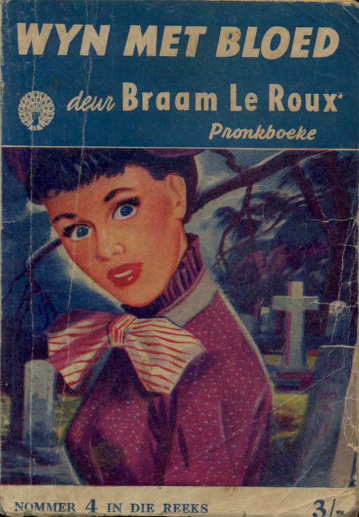 Wyn met bloed #4 – Braam le Roux | Temmers van die Woestyn - Pronk | Pronk Boeke | Suid-Afrikaanse pulpboek omslag (1954)