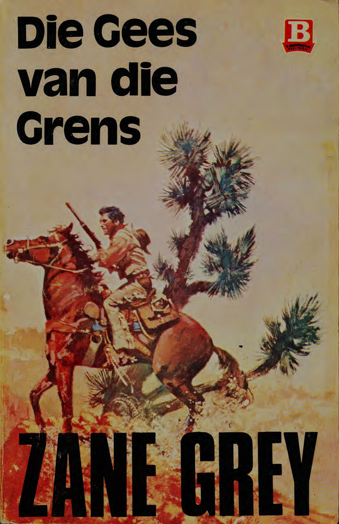 Die gees van die grens - Zane Grey (1950s)