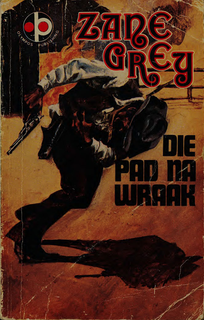 Die pad na wraak - Zane Grey (1950s)