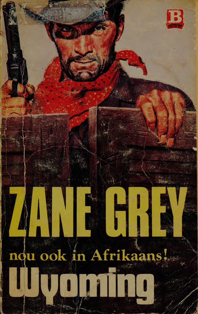 Wyoming - Zane Grey (1950s)